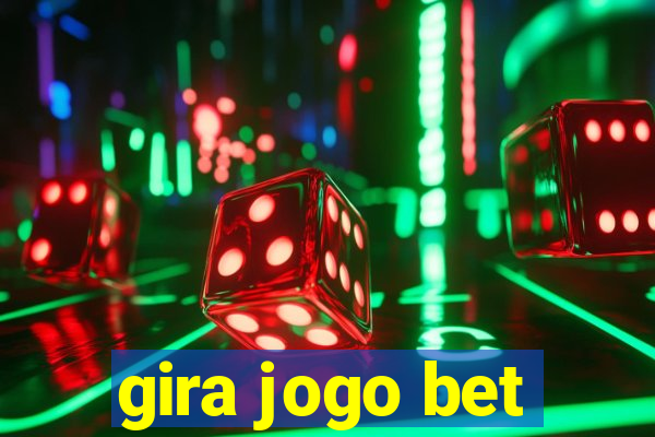 gira jogo bet