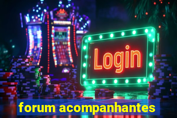 forum acompanhantes