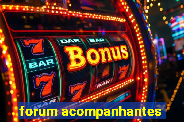 forum acompanhantes