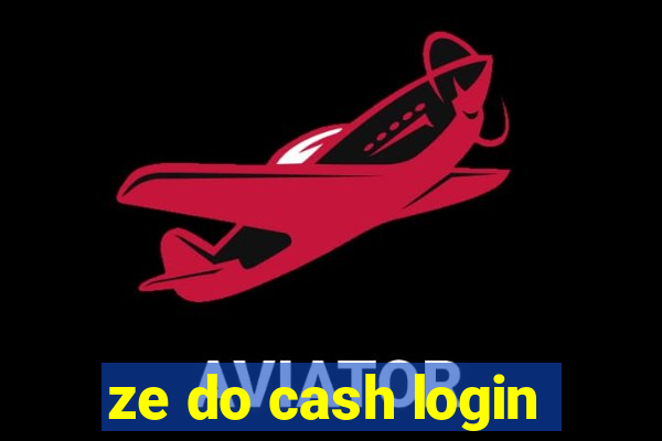 ze do cash login