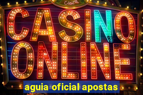 aguia oficial apostas