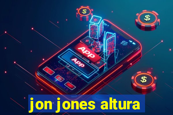 jon jones altura