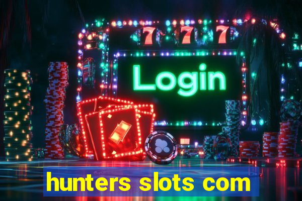 hunters slots com