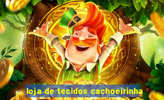 loja de tecidos cachoeirinha