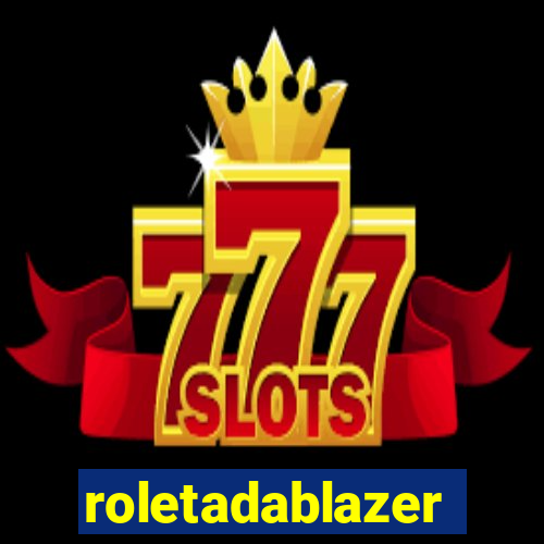 roletadablazer