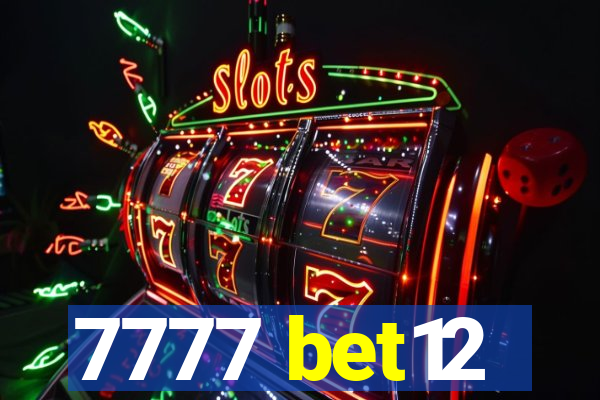 7777 bet12