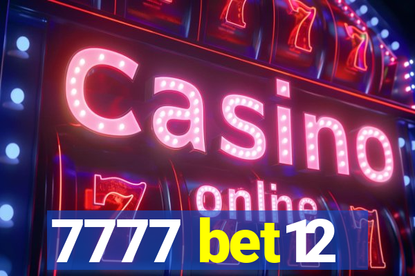 7777 bet12