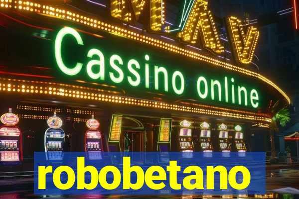 robobetano