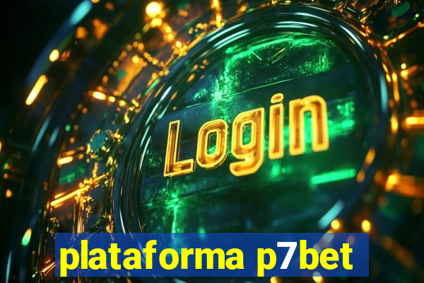 plataforma p7bet