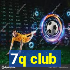 7q club