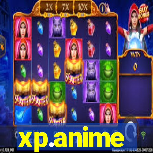 xp.anime