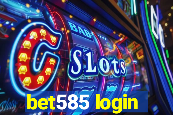 bet585 login