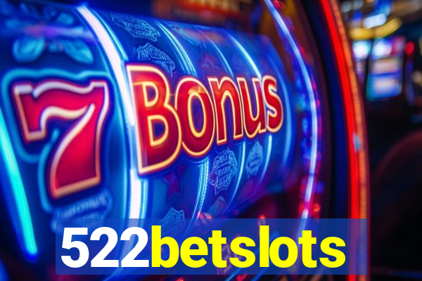 522betslots