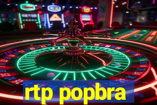 rtp popbra