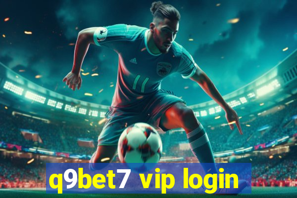 q9bet7 vip login