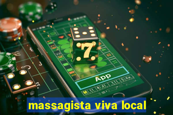 massagista viva local