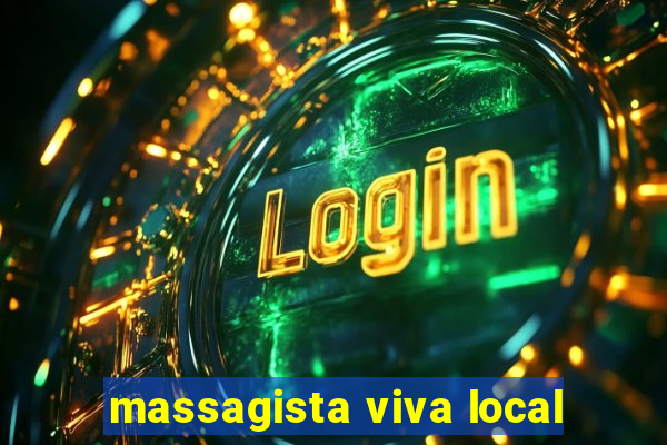 massagista viva local