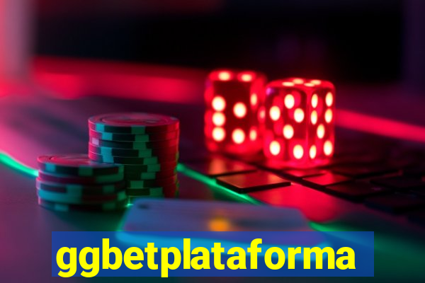 ggbetplataforma