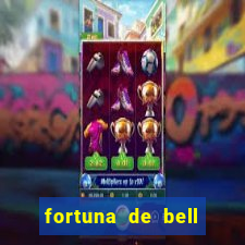 fortuna de bell marques 2024