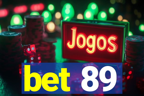 bet 89