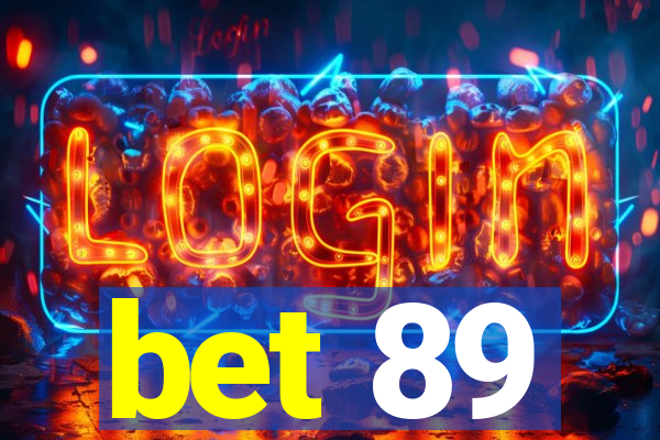 bet 89