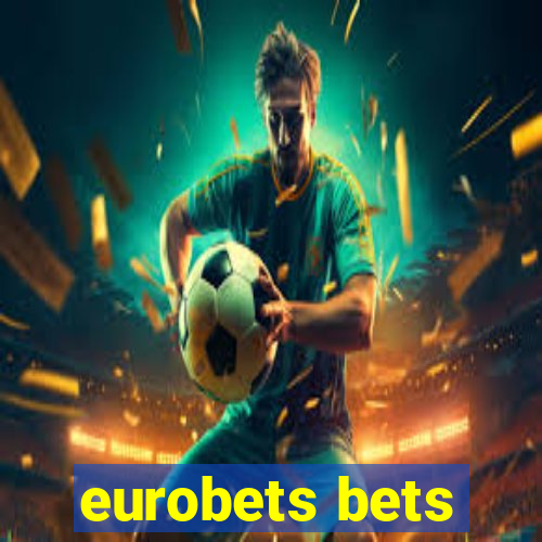 eurobets bets