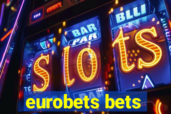 eurobets bets