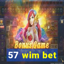 57 wim bet