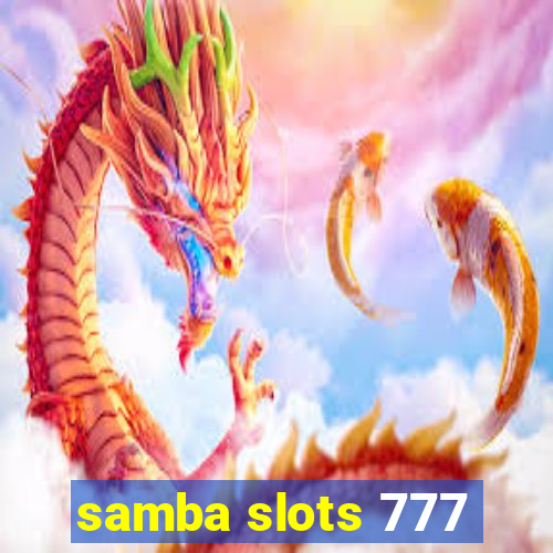 samba slots 777