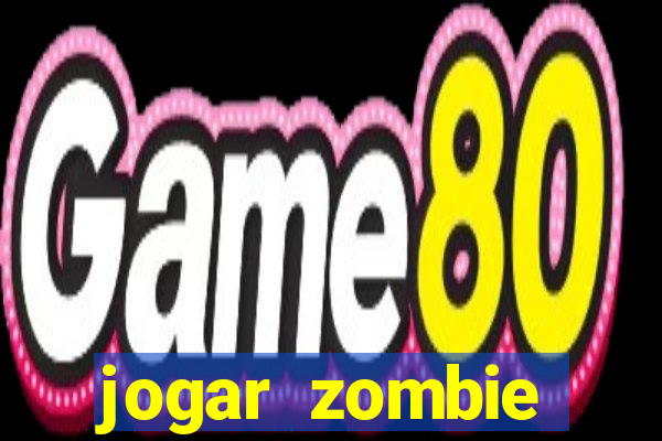 jogar zombie outbreak demo