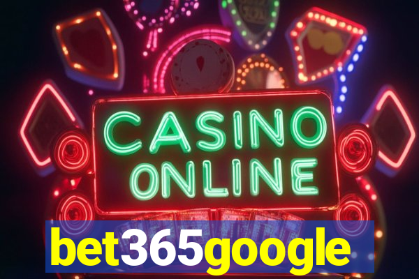 bet365google