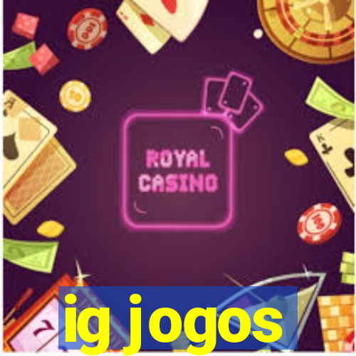 ig jogos