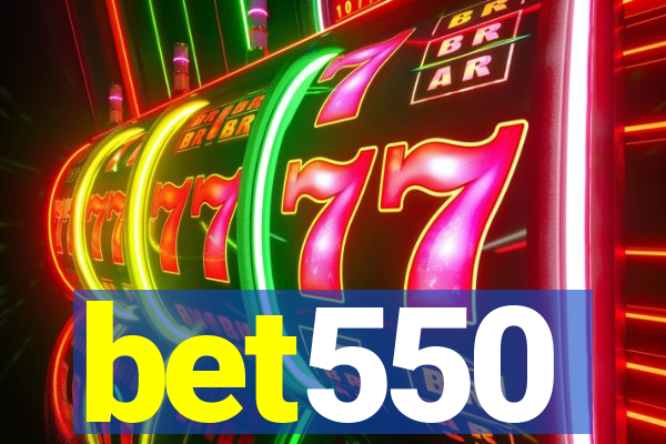 bet550