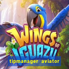 tipmanager aviator aposta ganha