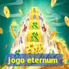 jogo eternum