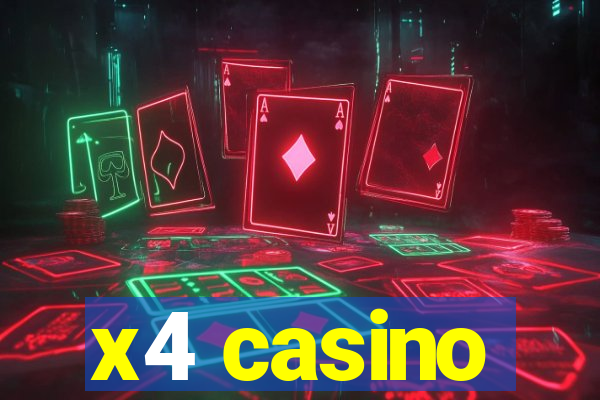 x4 casino