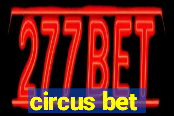 circus bet