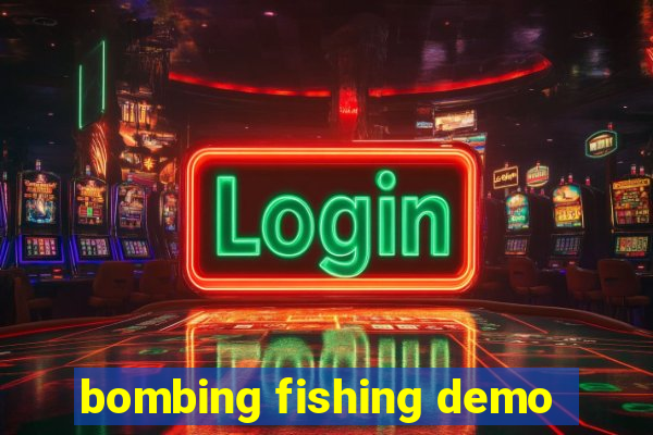 bombing fishing demo