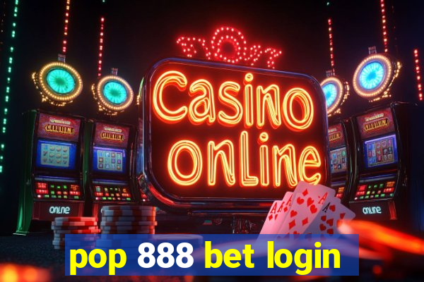 pop 888 bet login