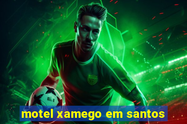 motel xamego em santos