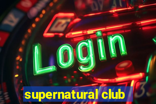 supernatural club