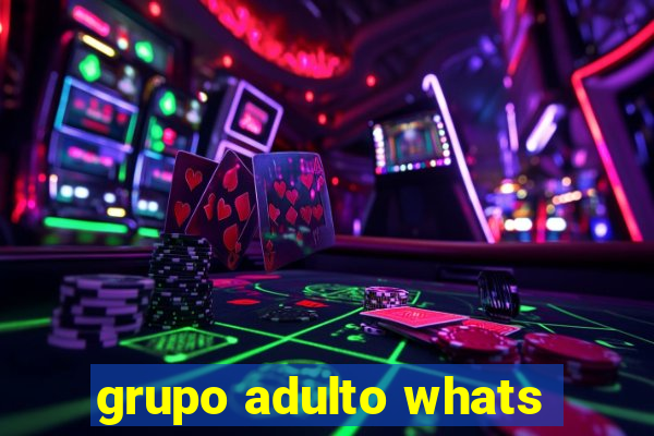 grupo adulto whats