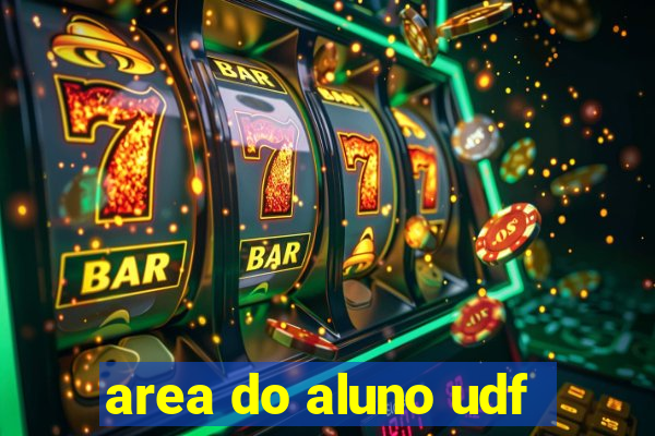 area do aluno udf