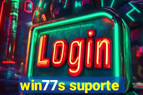 win77s suporte