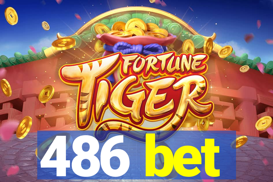 486 bet