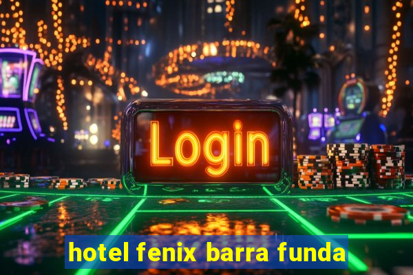 hotel fenix barra funda