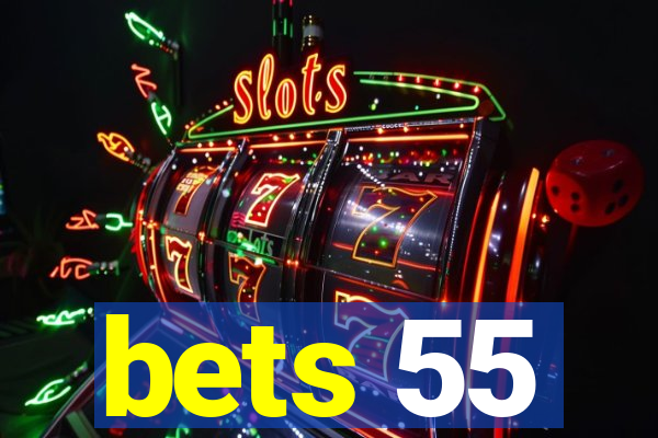 bets 55