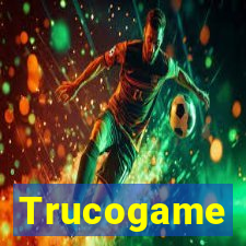 Trucogame