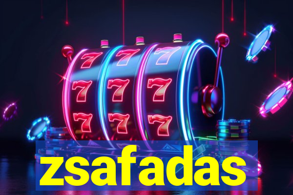 zsafadas