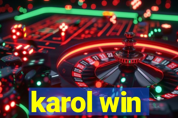 karol win